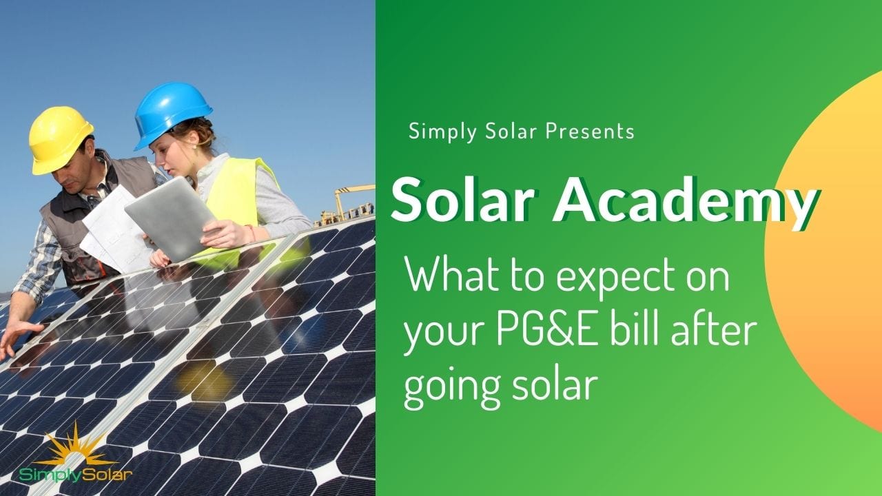 What To Expect On Your PG E Bill After Going Solar