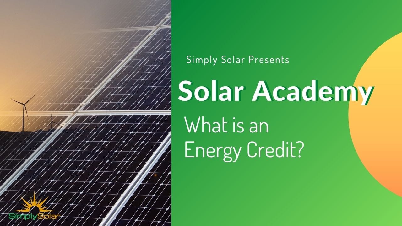 what-is-a-solar-energy-credit-simply-solar