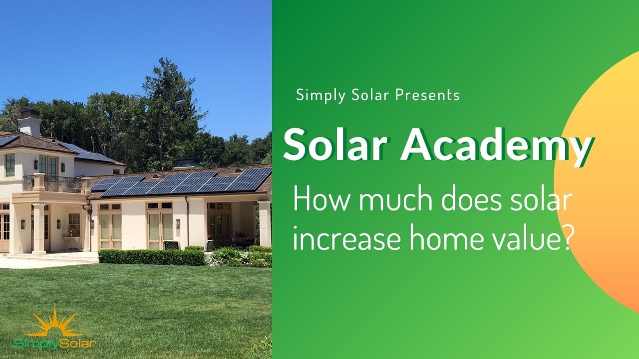 How solar increases your home value Simply Solar